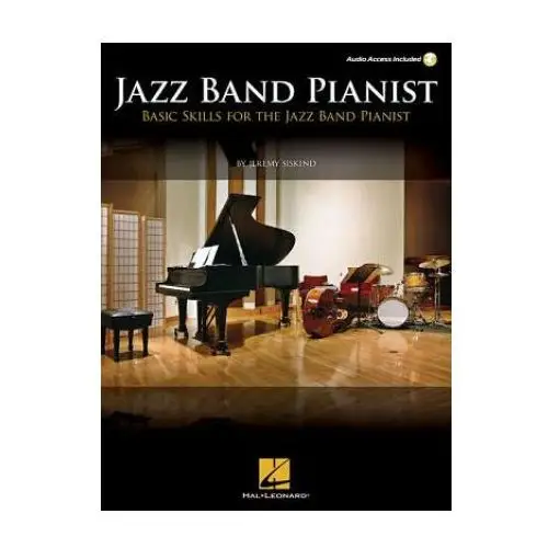 Jazz Band Pianist: Basic Skills for the Jazz Band Pianist