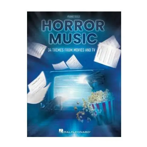 Hal leonard pub co Horror music: 34 themes from movies and tv arranged for piano solo