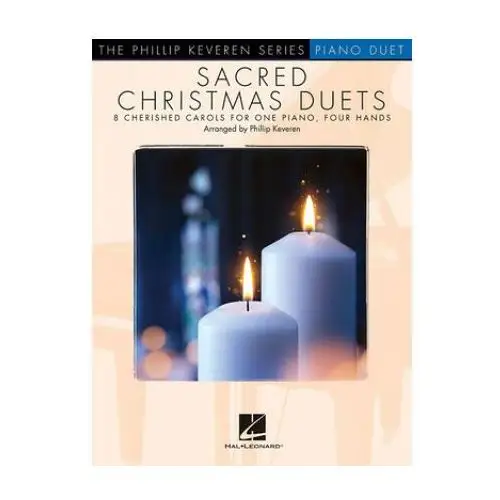 Hal leonard pub co Sacred christmas duets: the phillip keveren series for 1 piano, 4 hands