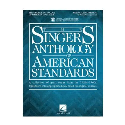 The singer's anthology of american standards: mezzo-soprano/belter edition book/audio Hal leonard pub co