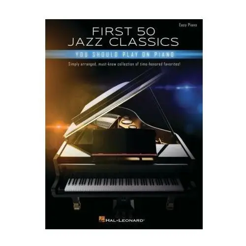 Hal leonard publishing corporation First 50 jazz classics you should play on piano