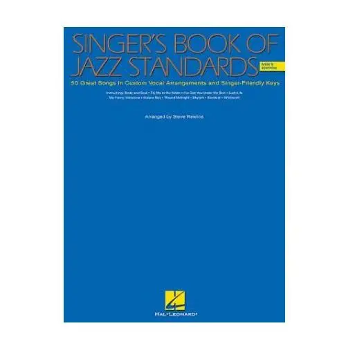 The singer's book of jazz standards - men's edition: men's edition Hal leonard