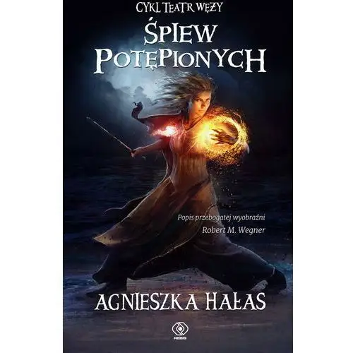 Śpiew potępionych. teatr węży. tom 4 Hałas agnieszka