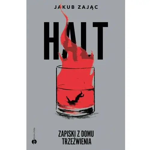 Halt. Zapiski z domu trzeźwienia