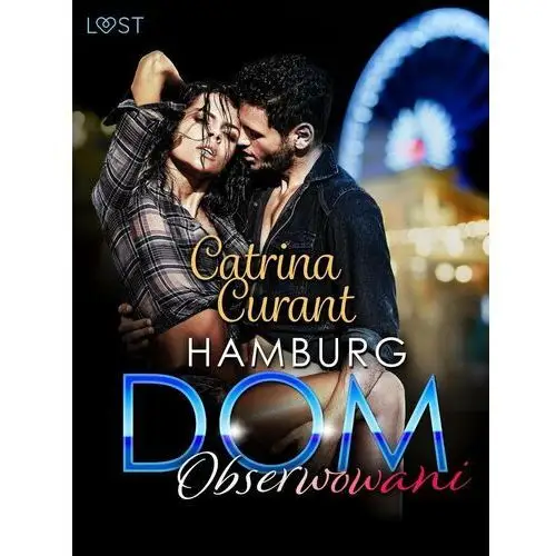 Hamburg DOM: Obserwowani – opowiadanie erotyczne