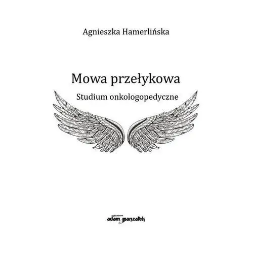 Mowa przełykowa Hamerlińska agnieszka