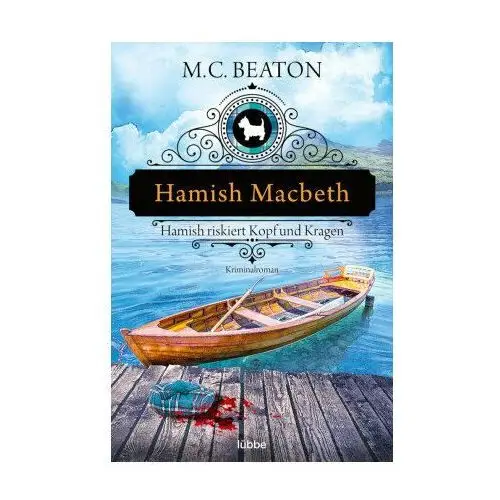 Hamish Macbeth riskiert Kopf und Kragen