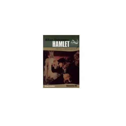 Hamlet. lektura z opracowaniem