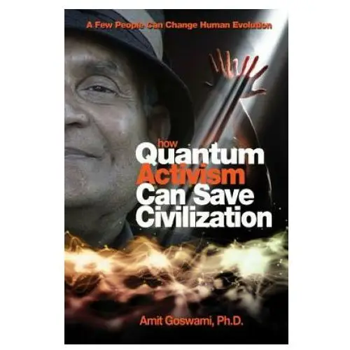 Hampton roads publishing co How quantum activism can save civilization