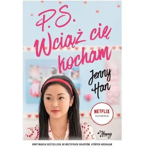 P.s. wciąż cię kocham. chłopcy. tom 2 Han jenny