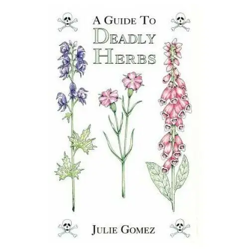 Hancock house publishers ltd,canada Guide to deadly herbs