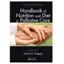 Handbook of Nutrition and Diet in Palliative Care, Second Edition Sklep on-line