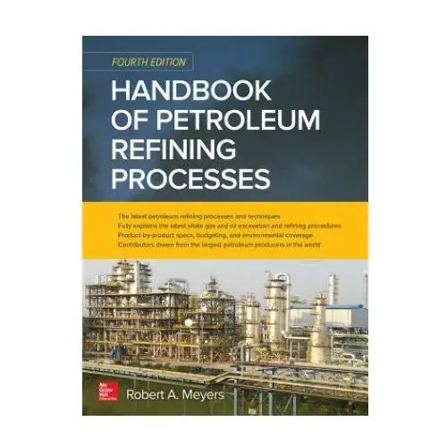 Handbook of Petroleum Refining Processes, Fourth Edition