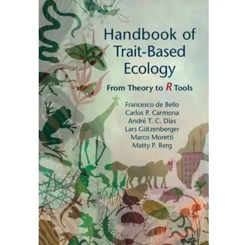 Handbook of Trait-Based Ecology: From Theory to R Tools