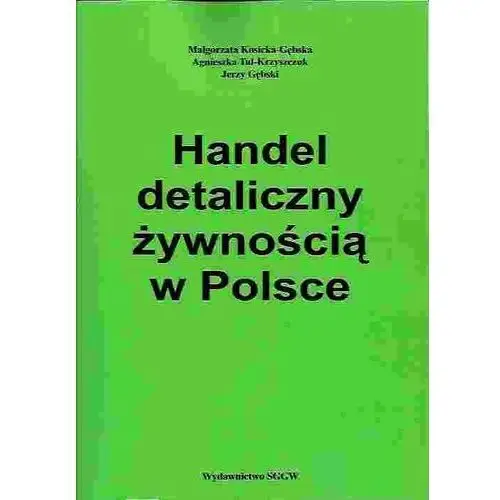 Handel detaliczny żywnością w Polsce wyd.2