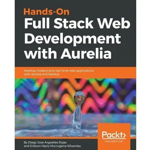 Hands-On Full Stack Web Development with Aurelia