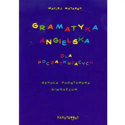 Gramatyka angielska dla początkujących Handybooks