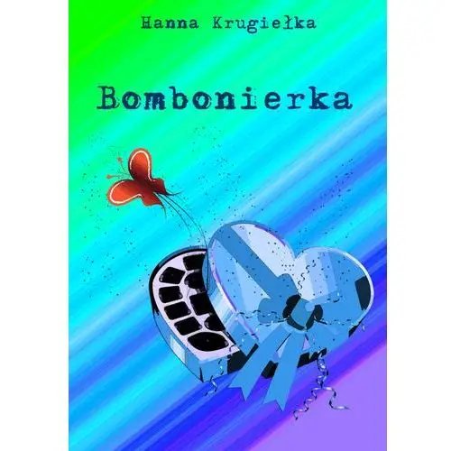 Bombonierka - Hanna Krugiełka