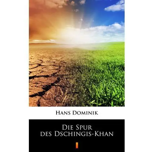 Die spur des dschingis-khan