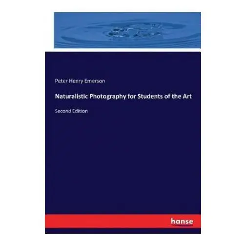 Hansebooks Naturalistic photography for students of the art