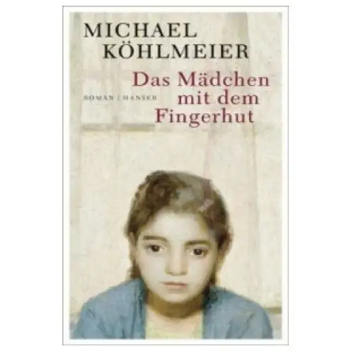 Das mädchen mit dem fingerhut Hanser