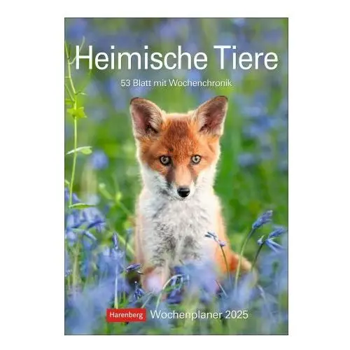 Heimische Tiere Wochenplaner 2025 - 53 Blatt mit Wochenchronik