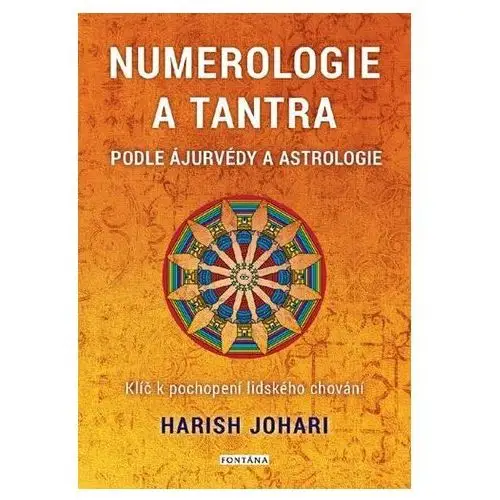 Numerologie a tantra podle ájurvédy a astrologie Harish johari