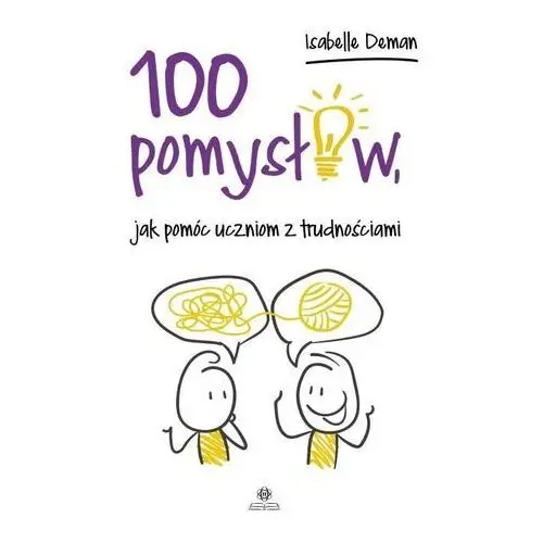 Harmonia 100 pomysłów jak pomóc uczniom z trudnościami - deman isabelle - książka
