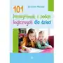 101 łamigłówek i zadań logicznych dla dzieci - Katarzyna Michalec Sklep on-line