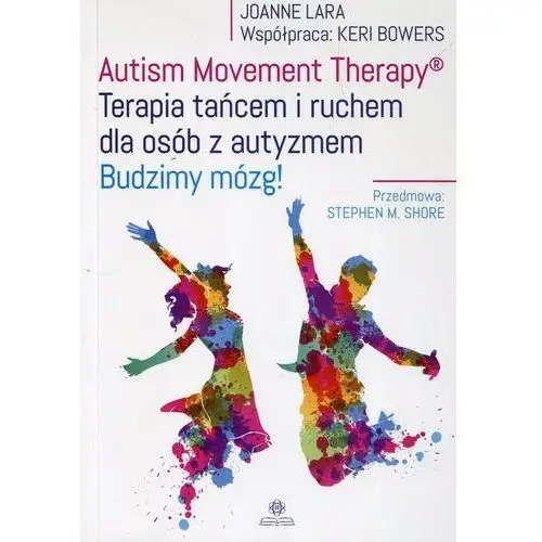 Autism movement therapy terapia tańcem i ruchem dla osób z autyzmem budzimy mózg! Harmonia