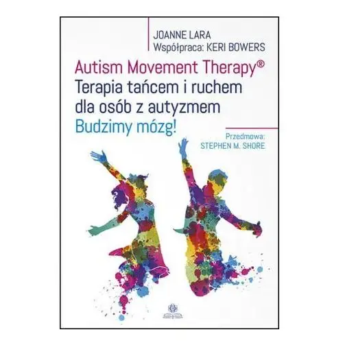 Autism Movement Therapy Terapia tańcem i ruchem dla osób z autyzmem