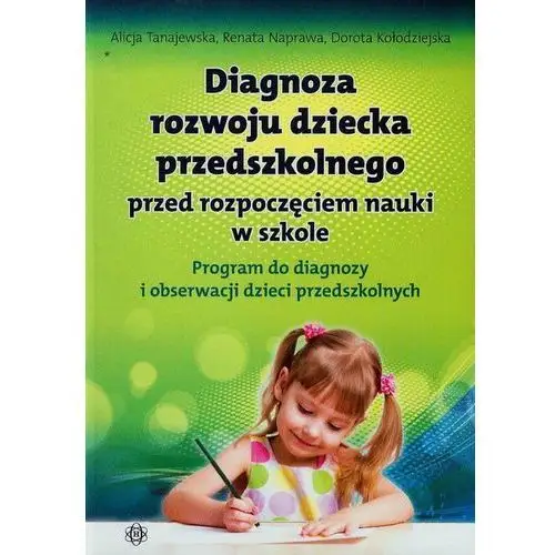 Diagnoza rozwoju dziecka przedszkolnego przed rozpoczęciem nauki w szkole Harmonia