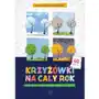 Krzyżówki na cały rok dla dzieci uczących się czytać pisać i rozwiązywać łamigłówki - Nizińska Justyna,Oleksy Ewa - książka Sklep on-line