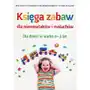 Harmonia Księga zabaw dla niemowlaków i maluchów - red. kathy charner, maureen murphy, charlie clark Sklep on-line