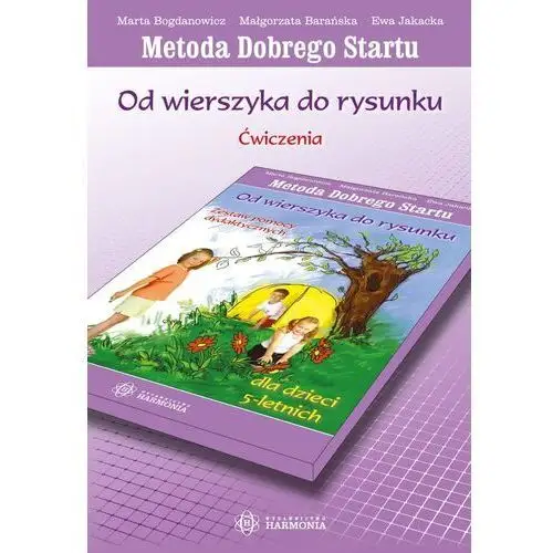 Od wierszyka do rysunku ćwiczenia metoda dobrego startu Harmonia