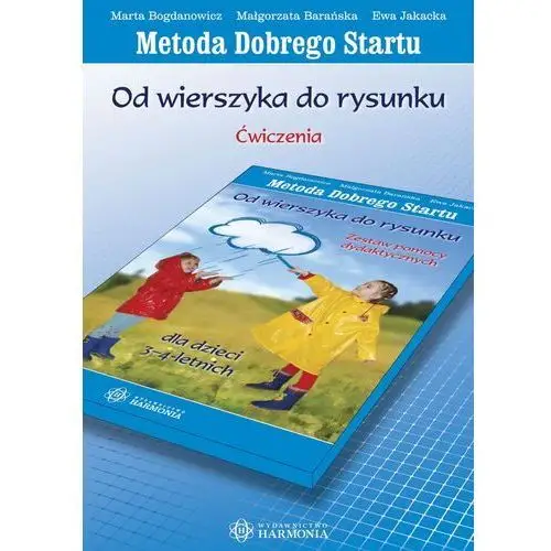 Harmonia Od wierszyka do rysunku-dla dzieci 3-4 letnich