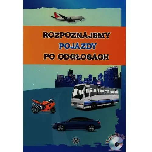 Harmonia Rozpoznajemy pojazdy po odgłosach + cd