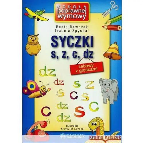 Syczki s, z, c, dz. zabawy z głoskami