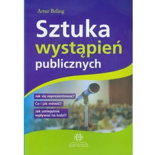 Sztuka wystąpień publicznych - Artur Beling