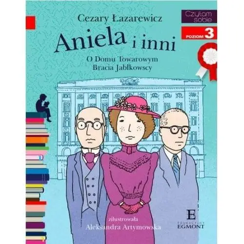 Harper collins książeczka aniela i inni. o domu towarowym jabłkowskich. czytam sobie poziom 3 2