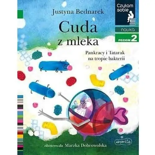 Harper Collins Książeczka Cuda z mleka Pankracy i Tatarak na tropie bakterii. Czytam sobie. Poziom 2