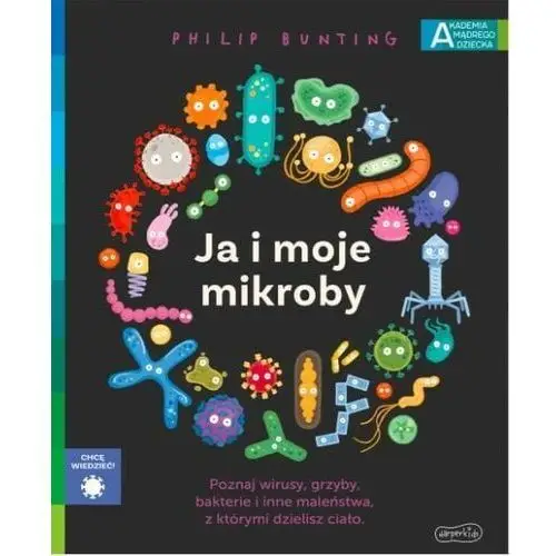 Harper collins polska / harperkids Ja i moje mikroby. akademia mądrego dziecka. chcę wiedzieć 2