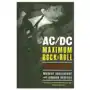 Harper collins publishers Ac/dc: maximum rock & roll: the ultimate story of the world's greatest rock-and-roll band Sklep on-line