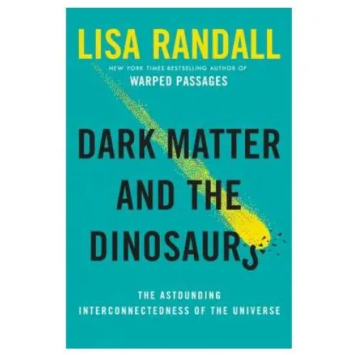 Harper collins publishers Dark matter and the dinosaurs