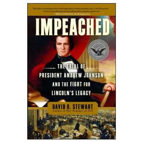 Harper collins publishers Impeached: the trial of president andrew johnson and the fight for lincoln's legacy