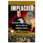 Harper collins publishers Impeached: the trial of president andrew johnson and the fight for lincoln's legacy Sklep on-line