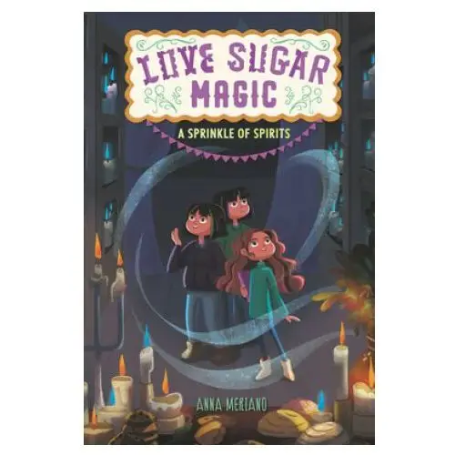 Harper collins publishers Love sugar magic: a sprinkle of spirits