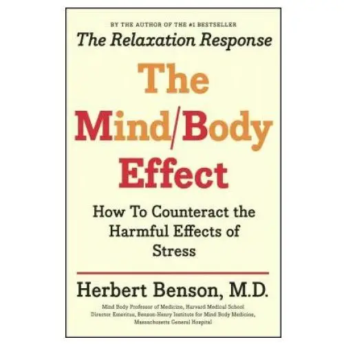 Harper collins publishers Mind body effect: how to counteract the harmful effects of stress