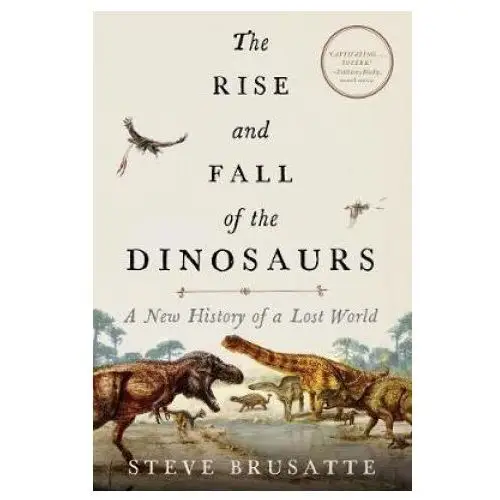 Harper collins publishers Rise and fall of the dinosaurs