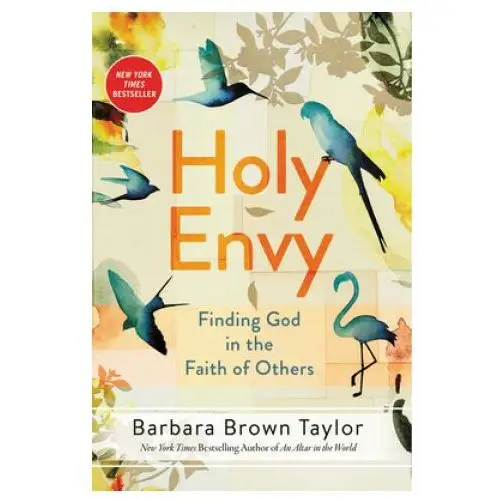 Holy envy: finding god in the faith of others Harper one